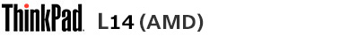 ThinkPad L14(AMD)