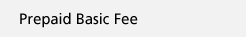 Prepaid Basic Fee