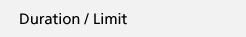 Duration / Limit