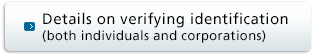 Details on verifying identification(both individuals and corporations