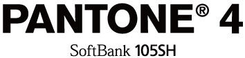 PANTONE® 4 SoftBank 105SH