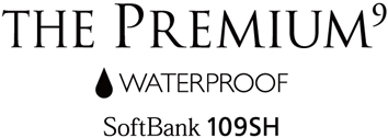 THE PREMIUM9 WATERPROOF SoftBank 109SH