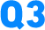 Q3