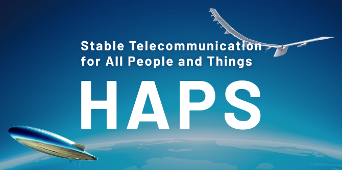 Stable telecommunication for All People and Things HAPS