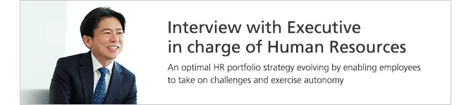 Interview with Executive in charge of Human Resources