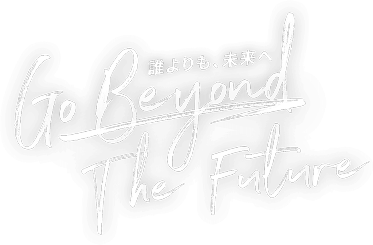 Go Beyond The Future
