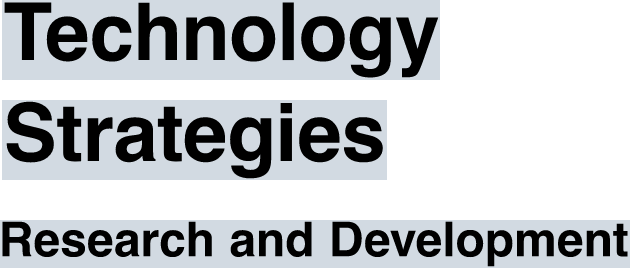 Technology Strategies Research and Development
