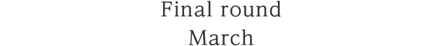 Final round March