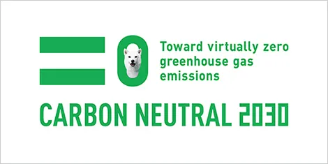 Carbon Neutral 2030 - Toward virtually zero greenhouse gas emissions by 2030. -