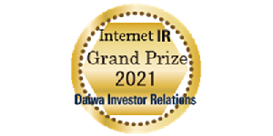 Received the Grand Prize in the 2021 Internet IR Awards by Daiwa Investor Relations
