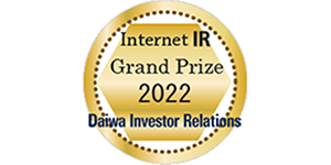 Received the Grand Prize in the 2022 Internet IR Awards by Daiwa Investor Relations