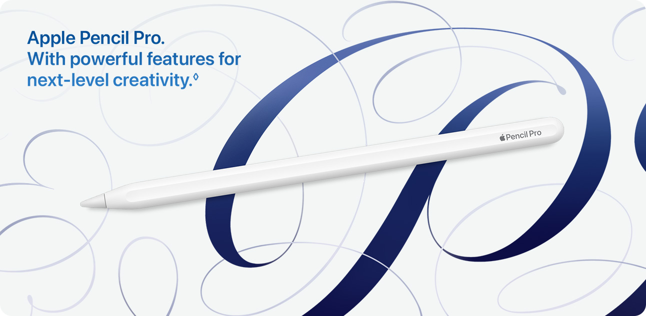 Apple Pencil Pro. With powerful features for next-level creativity.◊