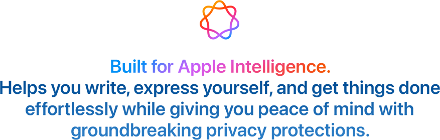 Helps you write, express yourself, and get things done effortlessly while giving you peace of mind with groundbreaking privacy protections.