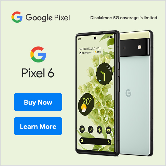 Goole Pixel Disclaimer: 5G coverage is limited. Google Pixel 6 5G Buy Now Learn More