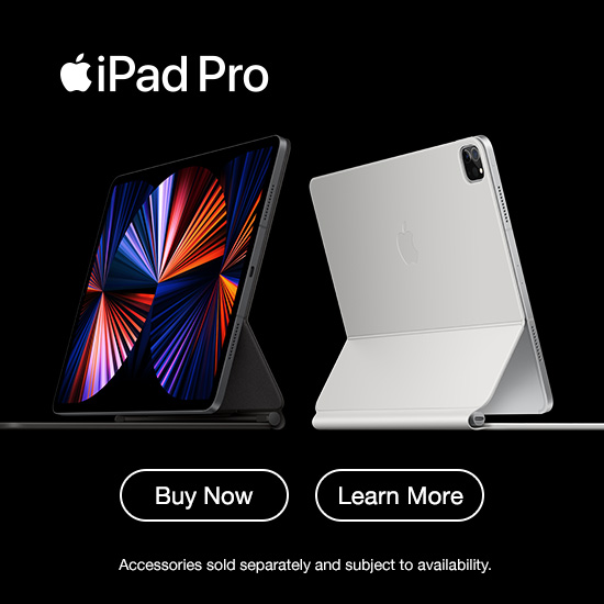 iPad Pro Buy Now Learn More Accessories sold separately and subject to availability.