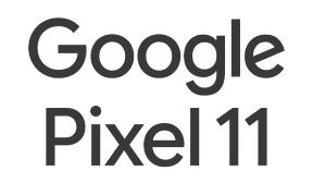 Google Pixel 11