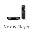 Nexus Player