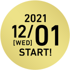 2021 12/01 [WED]START！